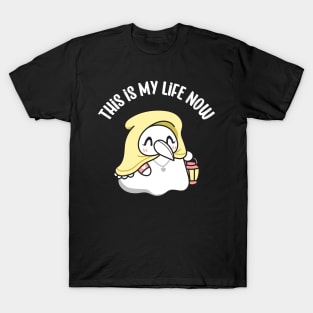 Plague Nurse This is My Life Now Funny T-Shirt